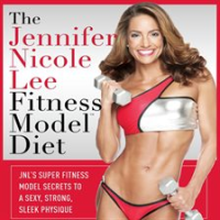 The_Jennifer_Nicole_Lee_Fitness_Model_Diet__JNL_s_Super_Fitness_Model_Diet